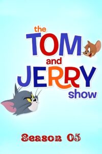 The Tom and Jerry Show: Season 5